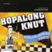 Hopalong Knut - Evolusjonens Trïst i gruppen CD hos Bengans Skivbutik AB (1475463)