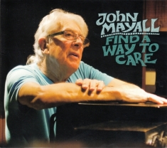 John & The Bluesbreake Mayall - Find A Way To Care