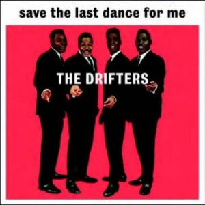 Drifters The - Save The Last Dance For Me