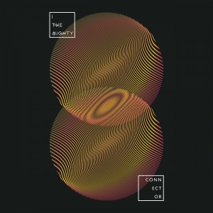 I The Mighty - Connector