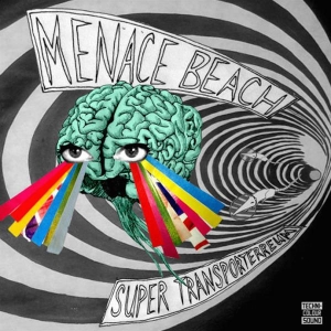 Menace Beach - Super Transportarium Ep