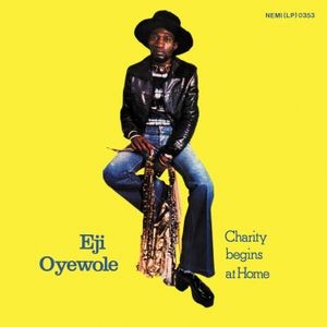 Eji Oyewole - Charity Begins At Home