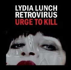 Lunch Lydia & Retrovirus - Urge To Kill i gruppen Annet /  hos Bengans Skivbutik AB (1515130)
