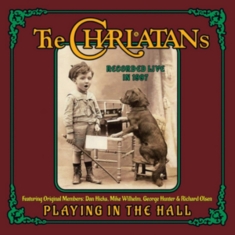 Charlatans - Playing In The Hall