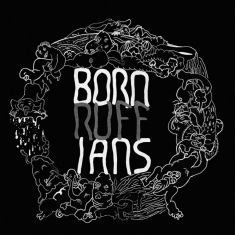 Born Ruffians - Ruff
