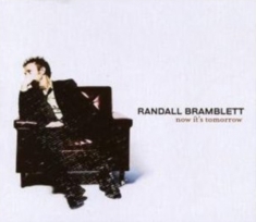 Bramblett Randall - Now It's Tomorrow