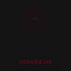 Coil - Backwards