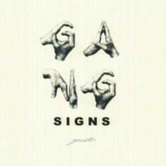 Gang Signs - Geist