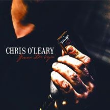 O'leary Chris - Gonna Die Tryin' i gruppen CD hos Bengans Skivbutik AB (1554256)