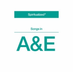 Spiritualized - Songs In A&E
