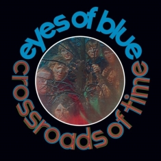 Eyes Of Blue - Crossroads Of Time - Expanded