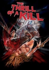 Thrill Of A Kill - Film i gruppen DVD & BLU-RAY hos Bengans Skivbutik AB (1705220)