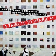Oatts Dick / Mats Holmquist New Yor - A Tribute To Herbie +1 i gruppen CD hos Bengans Skivbutik AB (1733954)