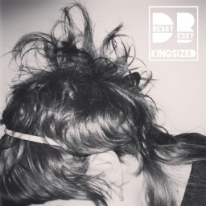 Dressy Bessy - Kingsized (Color Vinyl)