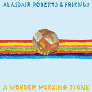 Roberts Alasdair - A Wonder Working Stone