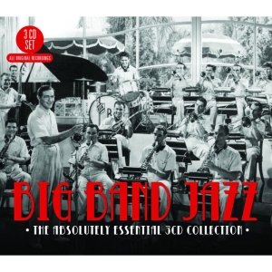 Various Artists - Big Band Jazz:Absolutely Essential