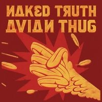 Naked Truth - Avian Thug (Digipack)