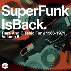 Various Artists - Super Funk Is Back Vol 5: Rare And