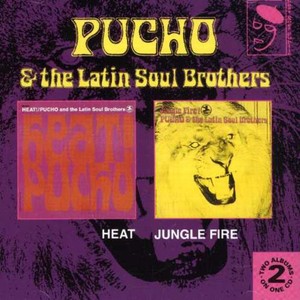 Pucho And His Latin Soul Brothers - Heat/Jungle Fire