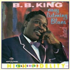 King B.B. - Easy Listening Blues