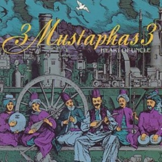 3 Mustaphas 3 - Heart Of Uncle