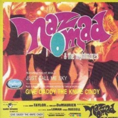 Nomad Naz And The Nightmares - Give Daddy The Knife Cindy