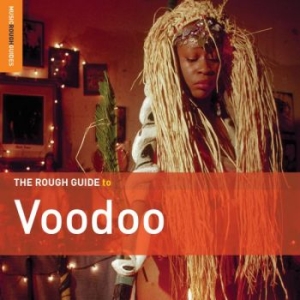 Various Artists - Rough Guide To Voodoo