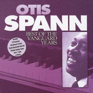 Spann Otis - Best Of The Vanguard Years