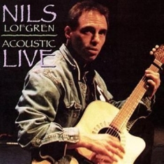 Lofgren Nils - Acoustic Live
