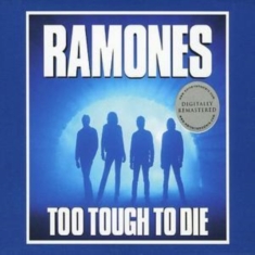 RAMONES - TOO TOUGH TO DIE