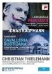 Kaufmann Jonas - Mascagni: Cavalleria Rusticana - Leoncavallo: Pagliacci i gruppen DVD & BLU-RAY hos Bengans Skivbutik AB (1847665)
