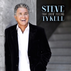Tyrell Steve - That Lovin' Feeling