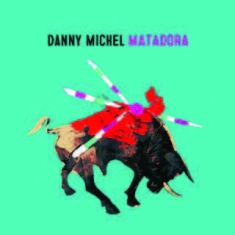 Michel Danny - Matadora