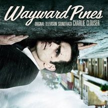 Clouser Charlie - Wayward Pines  (Original Motion Pic i gruppen CD hos Bengans Skivbutik AB (1916439)