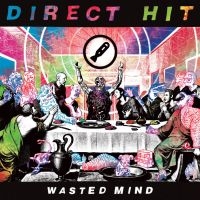 Direct Hit - Wasted Mind (Vinyl Lp)