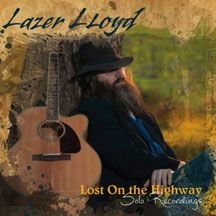 Lazer Lloyd - Lost On The Highway: Solo Recording i gruppen CD hos Bengans Skivbutik AB (1951411)