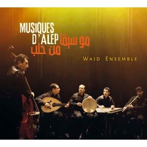 Wajd Ensemble - Music From Aleppo