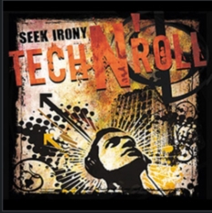 Seek Irony - Tech N' Roll