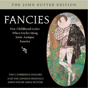 Rutter - Fancies: Secular Music