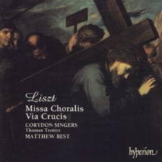 Liszt Franz - Missa Choralis/Via Crucis