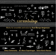 Borup-Jørgensen Axel - Chamber And Vocal Works