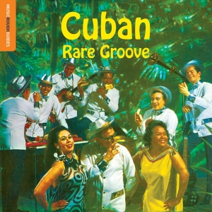 Various Artists - Rough Guide To Cuban Rare Groove