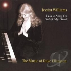 Jessica Williams - I Let A Song Go Out Of My Heart i gruppen CD hos Bengans Skivbutik AB (2236416)