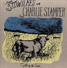 Wilkes J.D. / Charlie Stamper - Cattle In The Cane i gruppen VINYL hos Bengans Skivbutik AB (2236458)