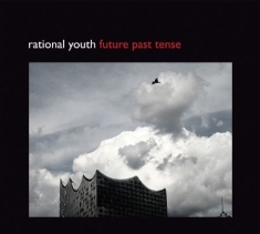 Rational Youth - Future Past Tense