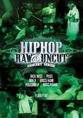 Hip Hop Raw & Uncut Concert Series: - Film i gruppen DVD & BLU-RAY hos Bengans Skivbutik AB (2236539)