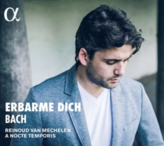 Reinoud Van Mechelen A Nocte Tempo - Erbarme Dich