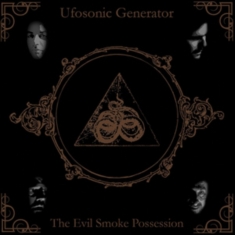 Ufosonic Generator - Evil Smoke Possession The
