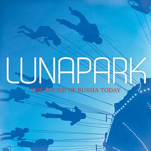 Blandade Artister - Lunapark-The Sound Of Russia T