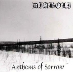 Diaboli - Anthems Of Sorrow i gruppen VINYL hos Bengans Skivbutik AB (2263116)